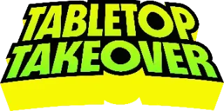 Tabletop Takeover